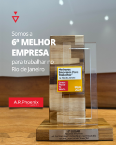 A.R.Phoenix: Uma das melhores empresas para trabalhar no Rio de Janeiro